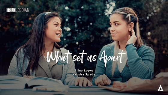[GirlsWay] Alina Lopez, Kendra Spade (What Set Us Apart / 03.09.2020)