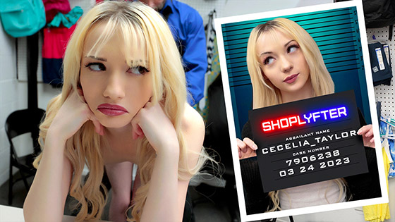 [Shoplyfter] Cecelia Taylor (The Influencer Thief / 03.24.2023)