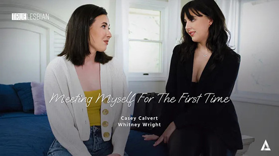 [TrueLesbian] Casey Calvert, Whitney Wright (Meeting Myself For The First Time / 07.23.2023)