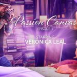 [Wicked] Veronica Leal (Passion Canvas - Scene 3 / 05.17.2024)