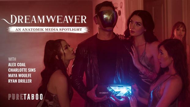 [PureTaboo] Alex Coal, Maya Woulfe, Charlotte Sins (Dreamweaver: An Anatomik Media Spotlight / 08.27.2024)