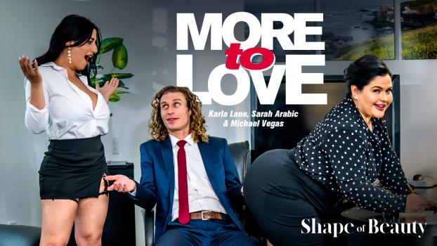 [AdultTime] Karla Lane, Sarah Arabic (More To Love / 05.21.2025)
