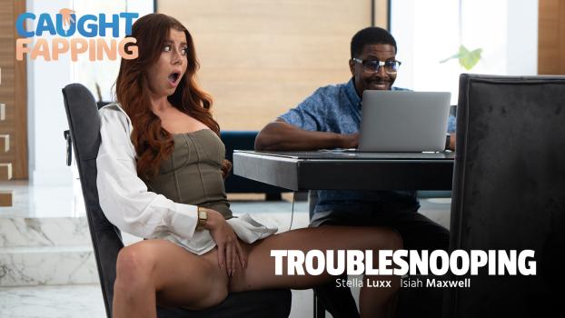 [CaughtFapping] Stella Luxx (Troublesnooping / 09.01.2025)