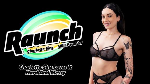 [Raunch] Charlotte Sins (Loves It Hard And Messy / 11.20.2025)